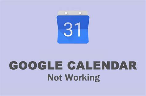 Google Calendar Not Working